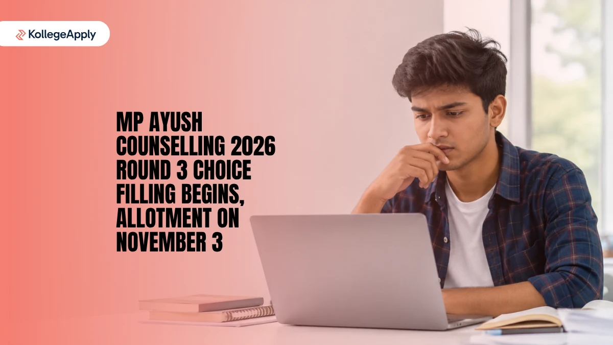 MP AYUSH Counselling 2026: Round 3 Choice Filling Begins, Allotment on November 3