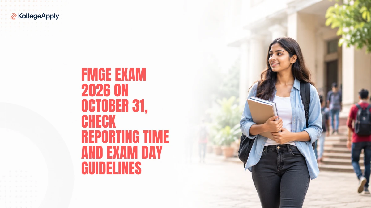 FMGE Exam 2026: Check Reporting Time and Exam Day Guidelines
