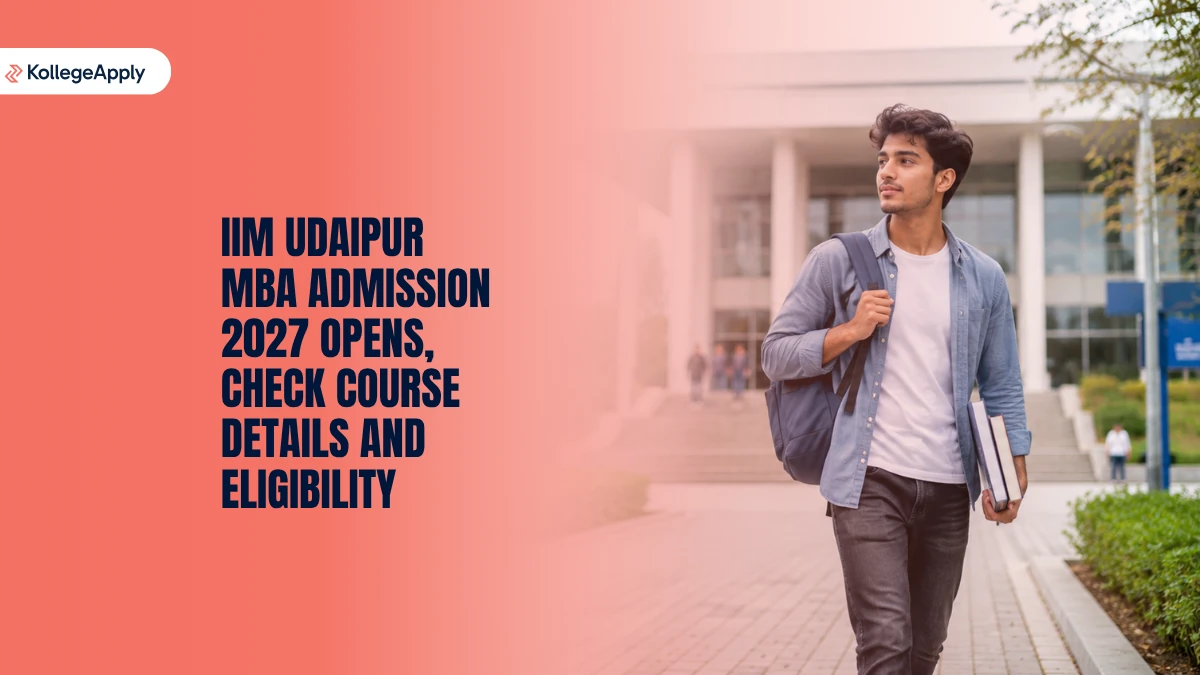 IIM Udaipur MBA Admission 2027 Opens: Check Course Details and Eligibility
