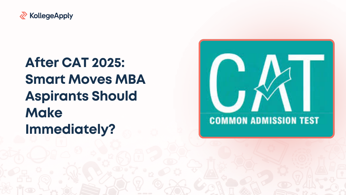 After CAT 2025: Smart Moves MBA Aspirants Should Make Immediately?