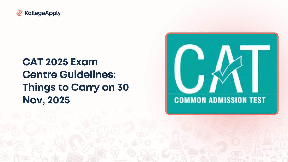 CAT 2025 Exam Centre Guidelines: Things to Carry on 30 Nov