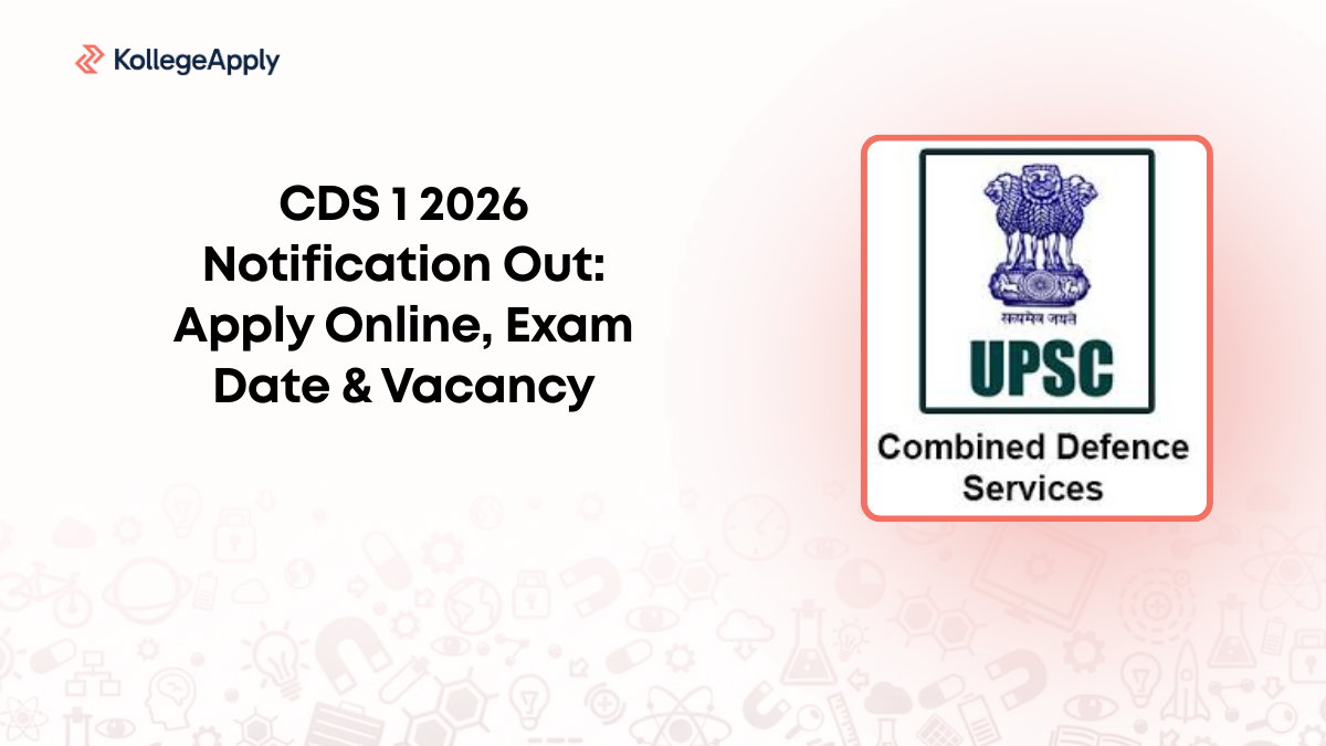CDS 1 2026 Notification Out: Apply Online, Exam Date & Vacancy