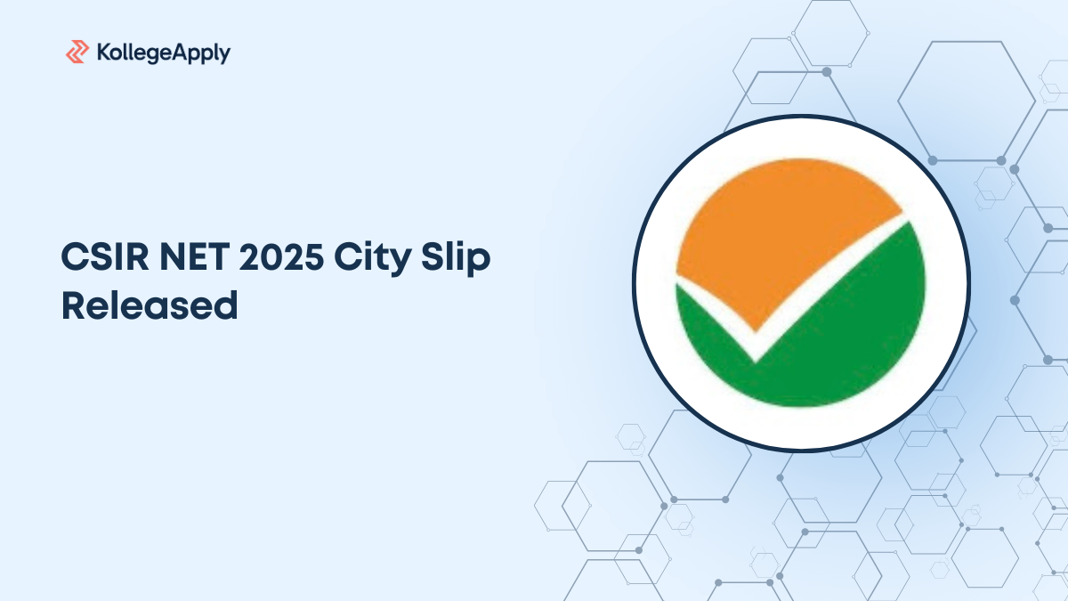 CSIR NET 2025 City Slip Released for December Session, Check Details
