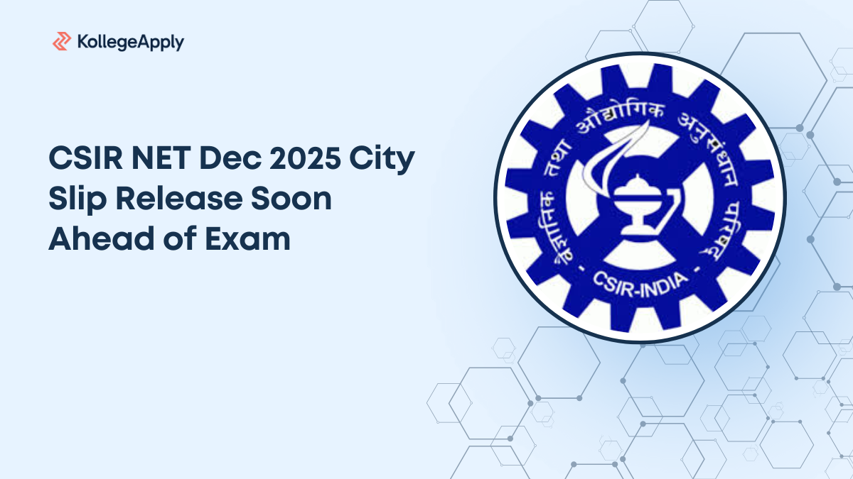 CSIR NET Dec 2025 City Slip Release Soon Ahead of Exam, Check Details