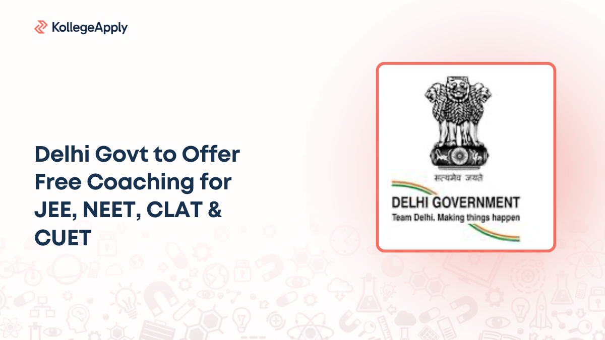Delhi Govt to Offer Free Coaching for JEE, NEET, CLAT & CUET