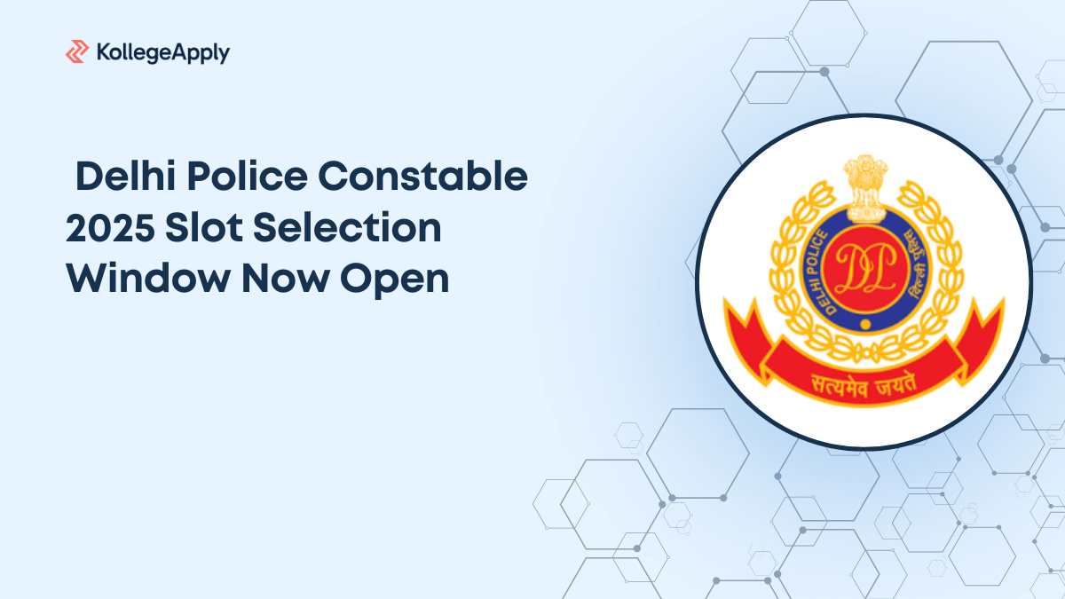Delhi Police Constable 2025 Slot Selection Window Now Open  
