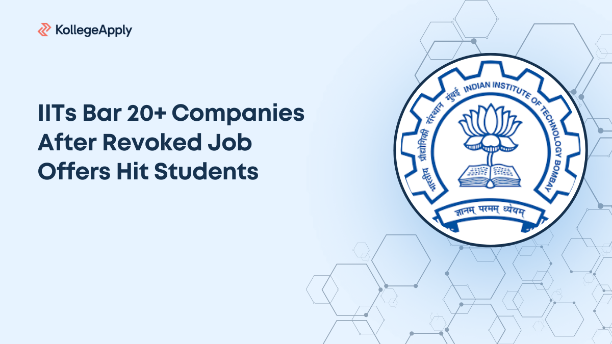 IITs Bar Over 20 Companies After Revoking Student Placement Offers
