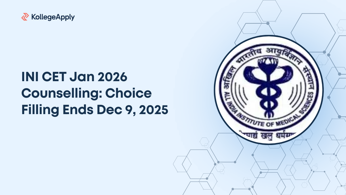 INI CET Jan 2026 Counselling: Choice Filling Ends Dec 9, 2025