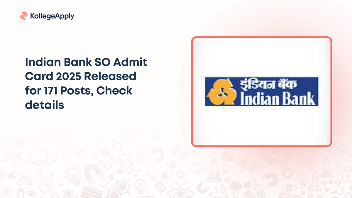 Indian Bank SO Admit Card 2025 Released for 171 Posts, Check details