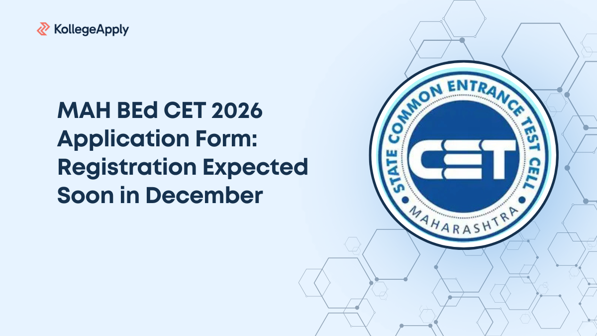 MAH BEd CET 2026 Application: Registration Expected Soon in December