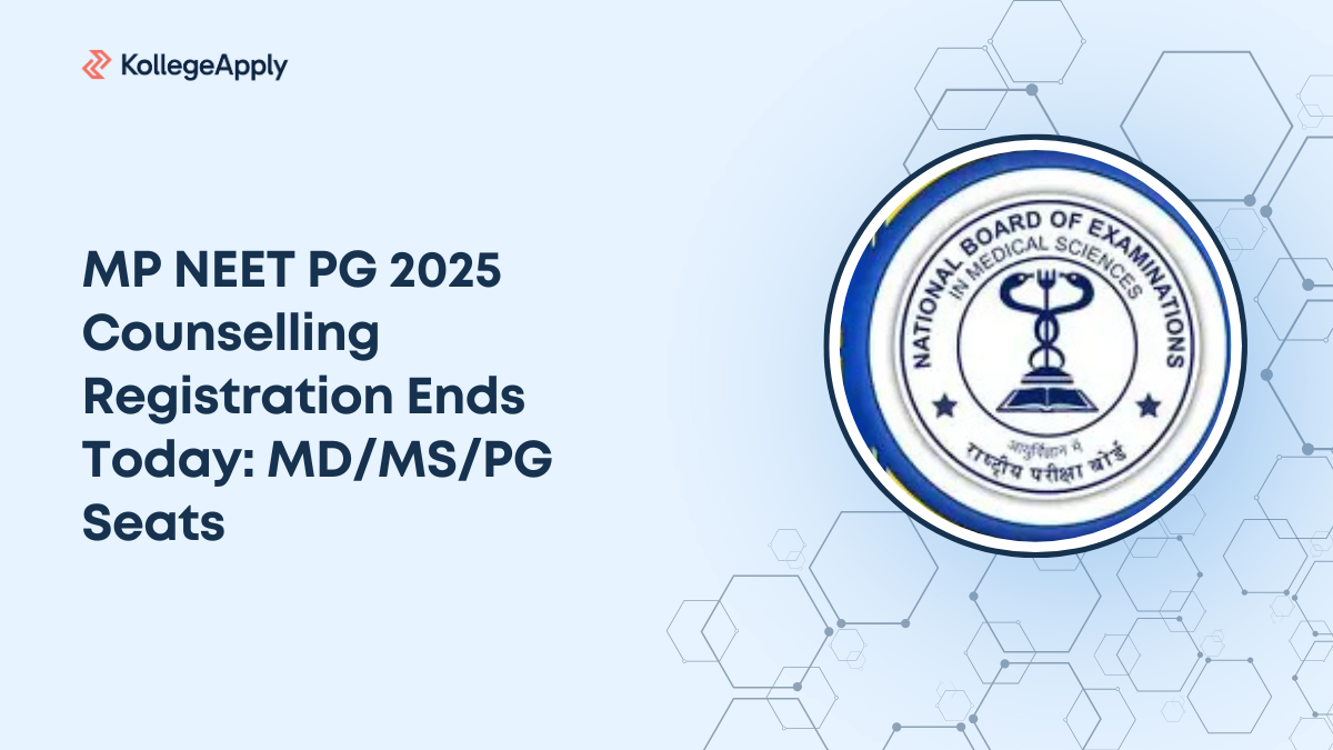 MP NEET PG 2025 Counselling Registration Ends Today: MD/MS/PG Seats
