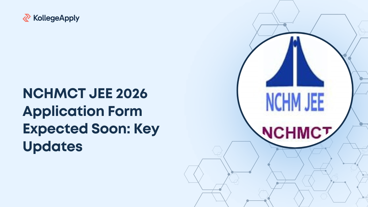 NCHMCT JEE 2026 Application Form Expected Soon: Key Updates 