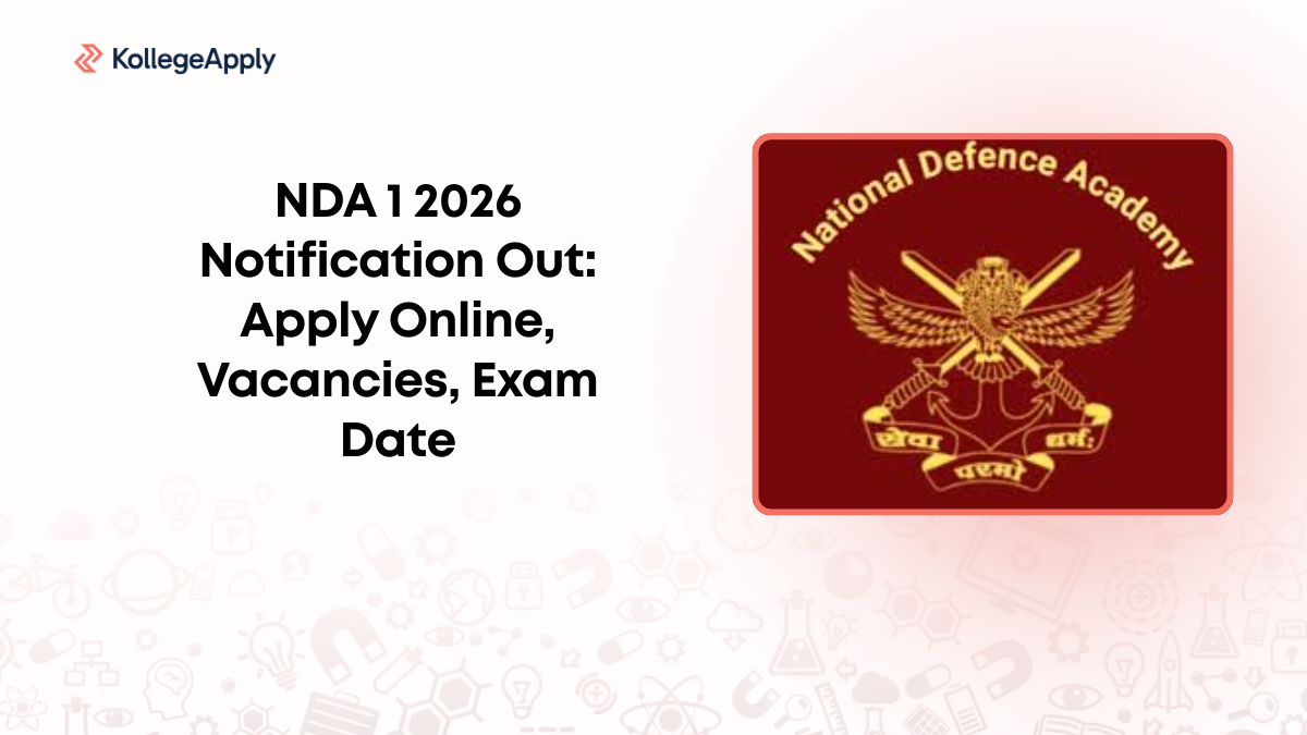 NDA 1 2026 Notification Out: Apply Online, Vacancies, Exam Date