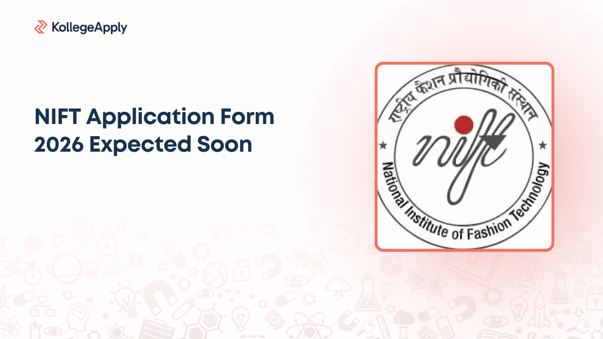 NIFT Application Form 2026 Expected Soon for UG and PG Admissions
