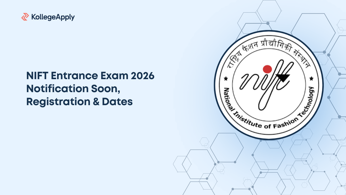 NIFT Entrance Exam 2026 Notification Soon, Registration & Dates