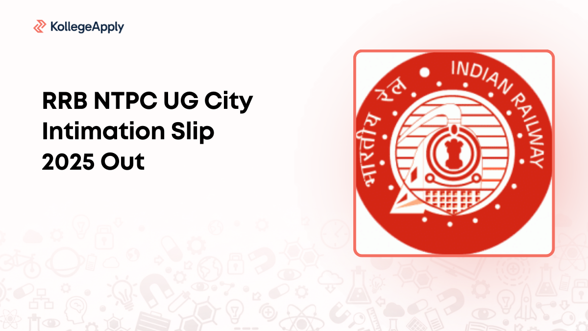 RRB NTPC UG City Intimation Slip 2025 Out for CBT 2 Exam 
    