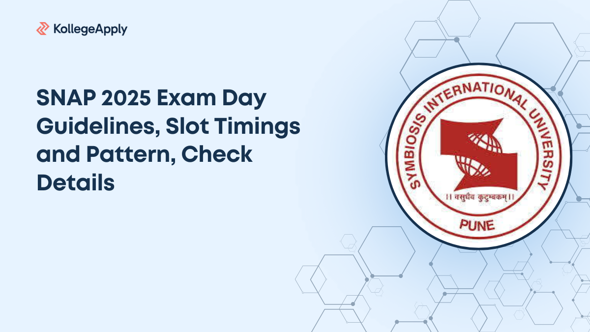 SNAP 2025 Exam Day Guidelines, Slot Timings and Pattern, Check Details
