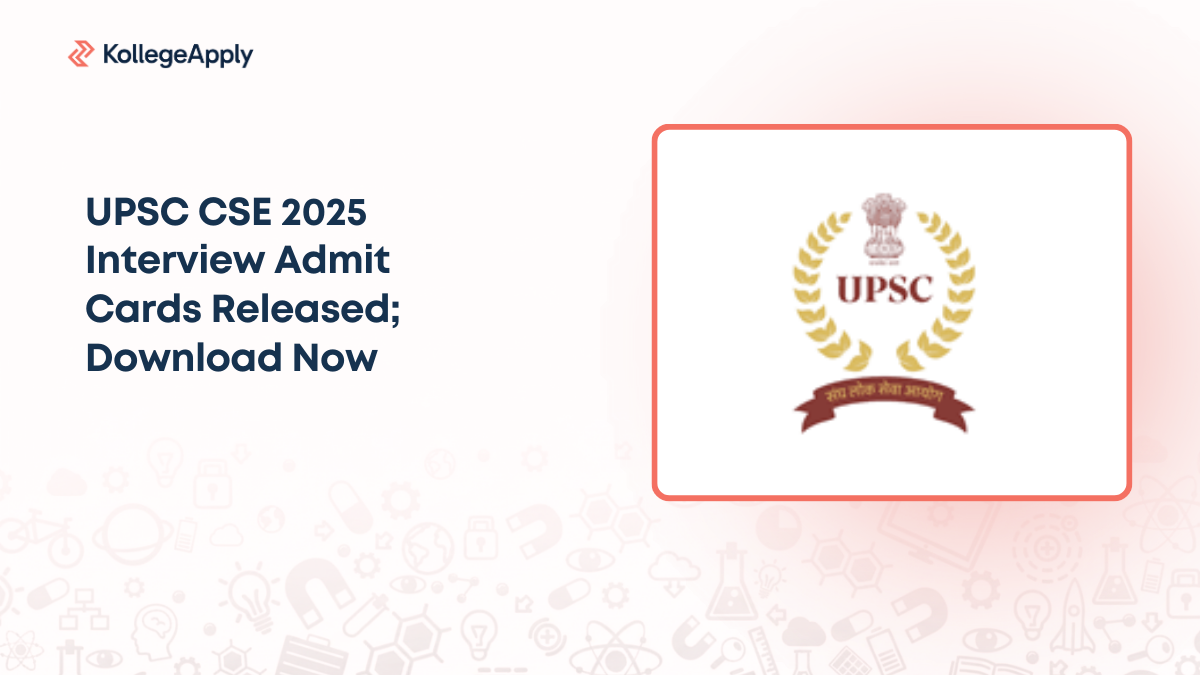 UPSC CSE 2025 Interview Admit Cards Released; Download Admit Card Now

