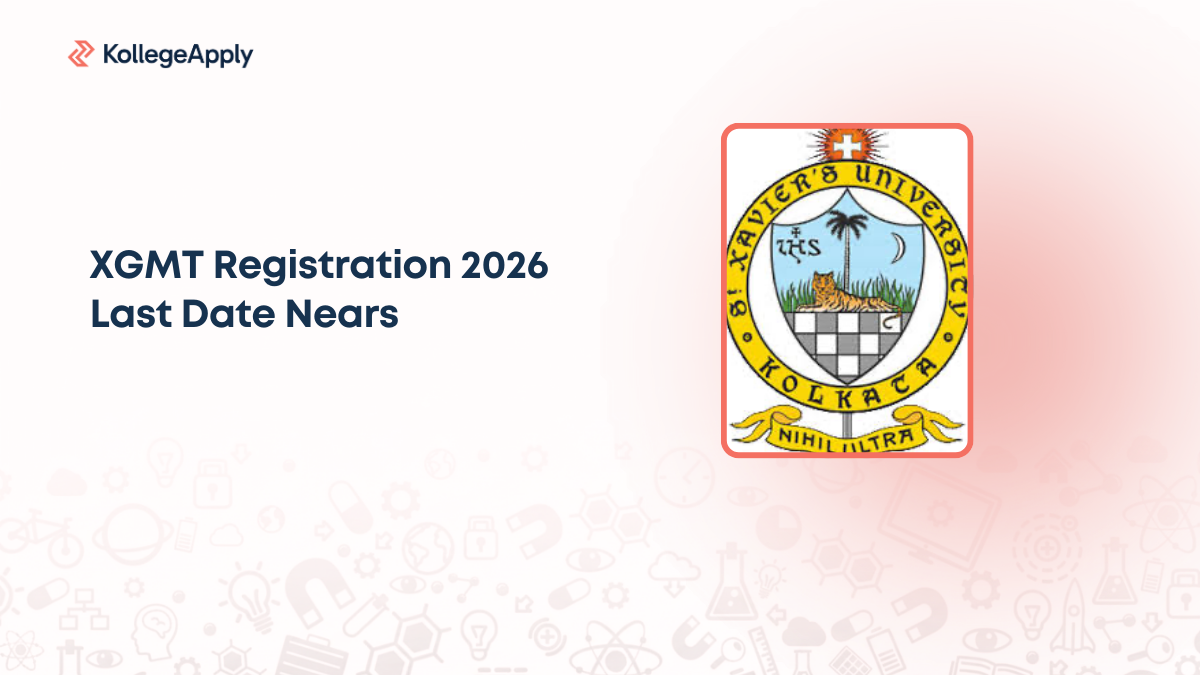XGMT Registration 2026 Last Date Nears, Apply Soon for MBA Admission
