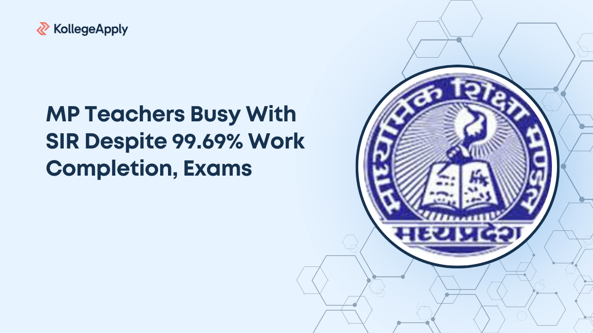 MP Teachers Busy With SIR Despite 99.69% Work Completion, Exams