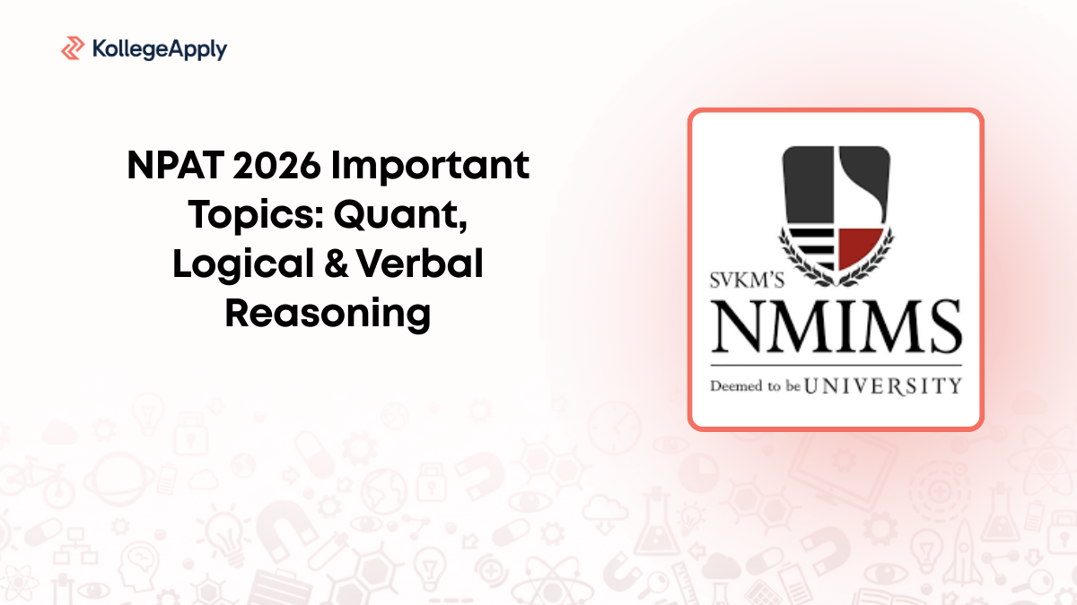 NPAT 2026 Important Topics: Quant, Logical & Verbal Reasoning
