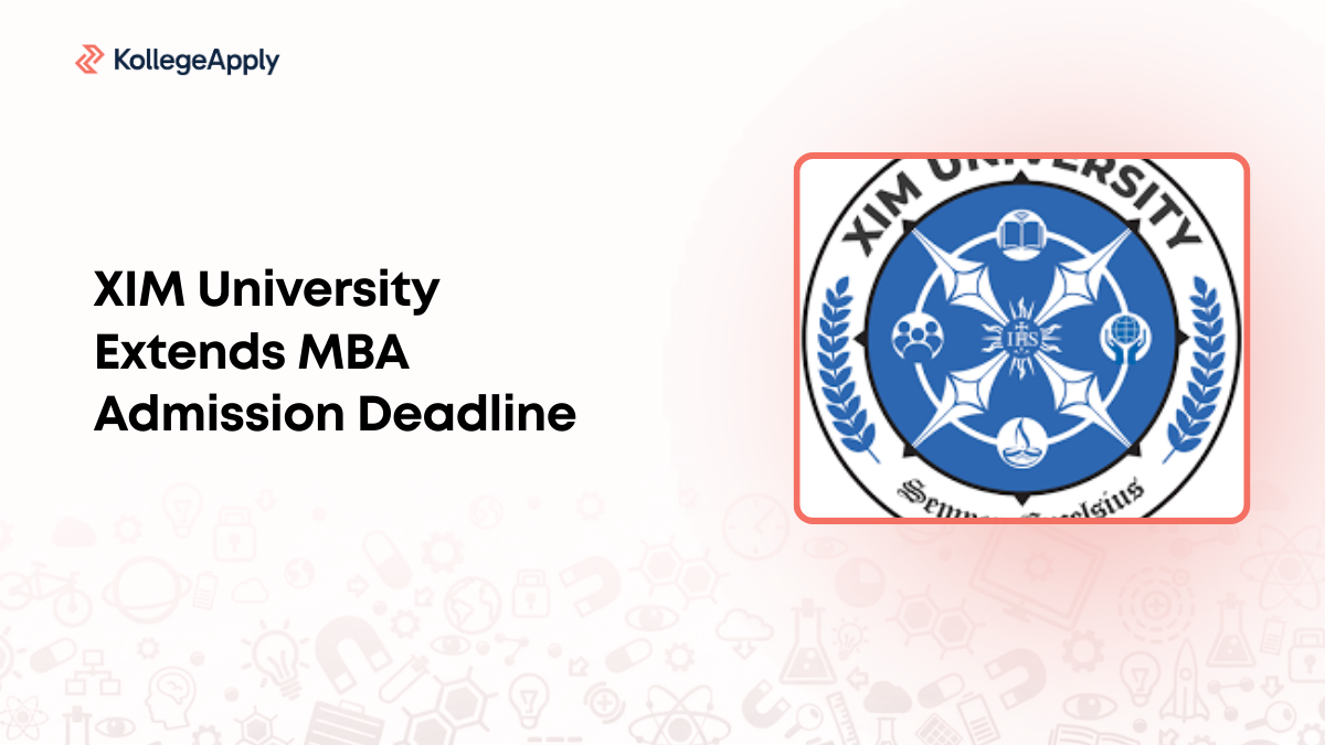 XIM University Extends MBA Admission Deadline for XGMT 2026 Applicants