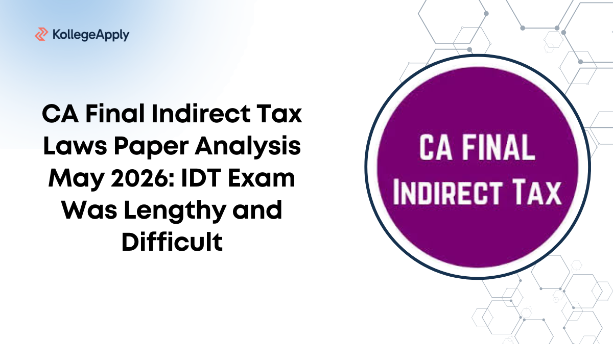 CA Final Indirect Tax Laws Paper Analysis May 2026: IDT Exam Was ...
