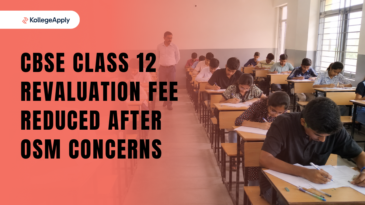 CBSE Class 12 Revaluation Fee Reduced After OSM Concerns