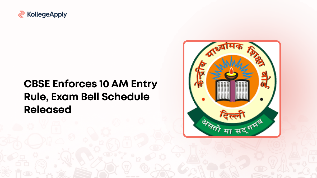 CBSE Enforces 10 AM Entry Rule, Exam Bell Schedule Released