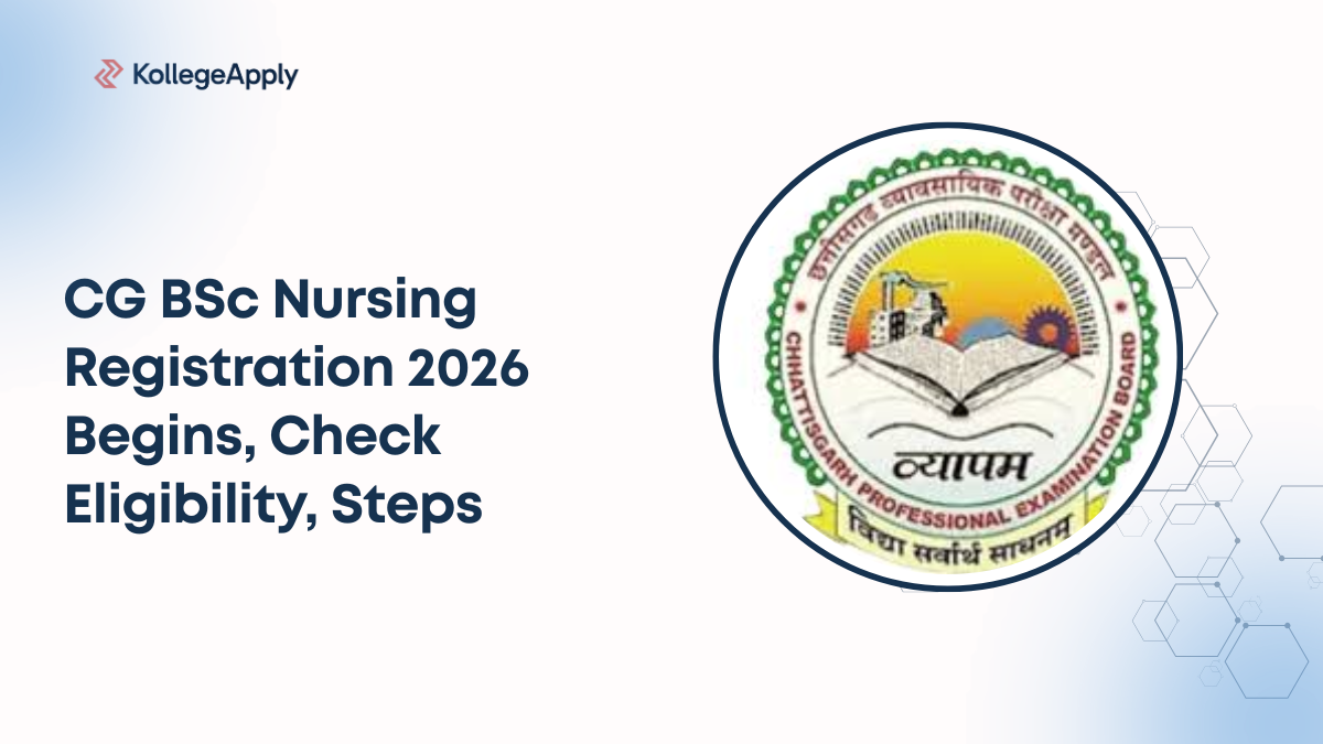 CG BSc Nursing Registration 2026 Begins, Check Eligibility, Steps