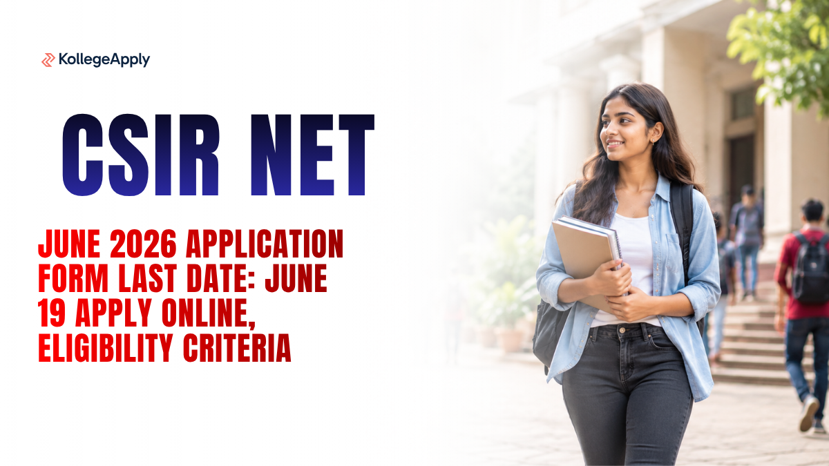 CSIR NET June 2026 Application Form Last Date: June 19 Apply Online ...