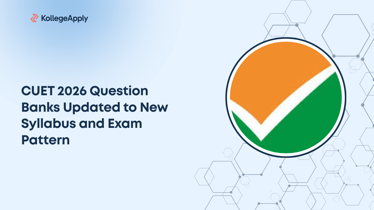 CUET 2026 Question Banks Updated to New Syllabus and Exam Pattern