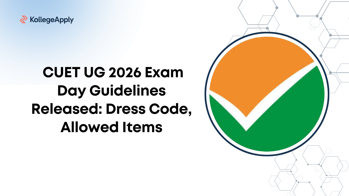 CUET UG 2026 Exam Day Guidelines Released: Dress Code, Allowed Items