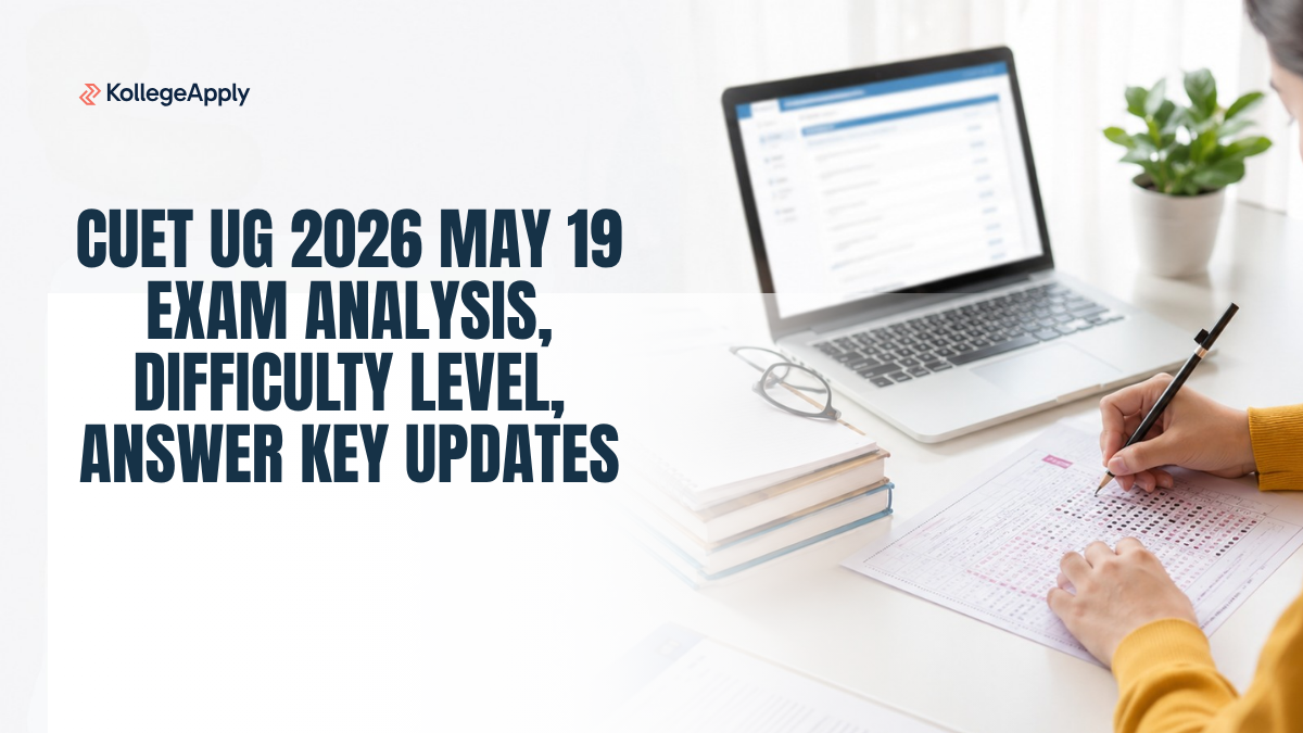 CUET UG 2026 May 19 Exam Analysis, Difficulty Level, Answer Key Updates