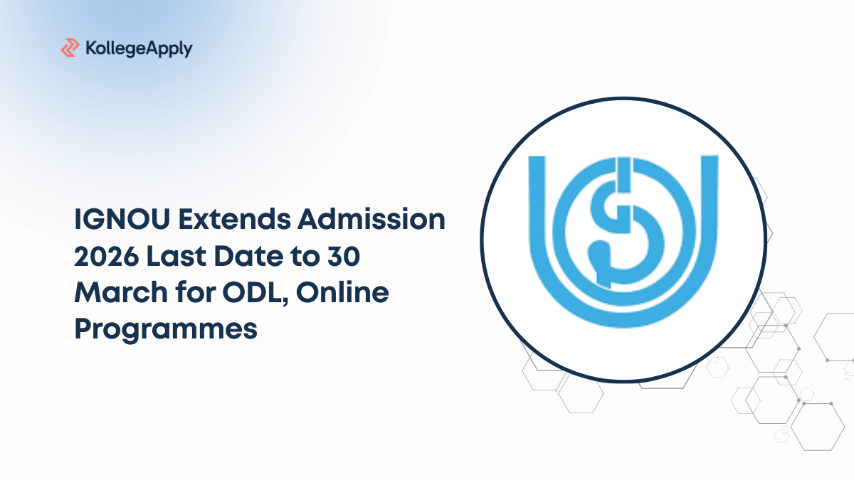 IGNOU Extends Admission 2026 Last Date to 30 March for ODL, Online ...