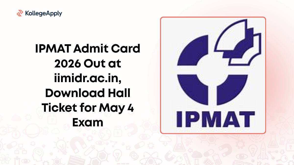 IPMAT Admit Card 2026 Out at iimidr.ac.in, Download Hall Ticket for May ...