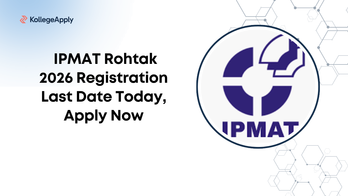 IPMAT Rohtak 2026 Registration Last Date Today, Apply Now