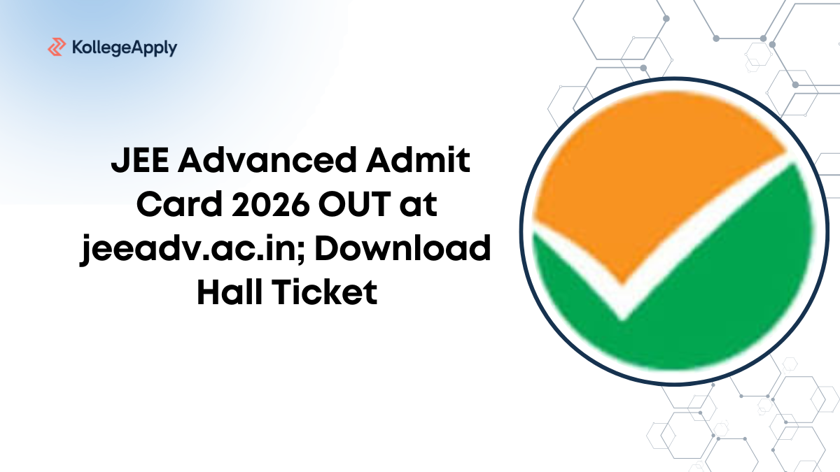 JEE Advanced Admit Card 2026 OUT at jeeadv.ac.in; Download Hall Ticket
