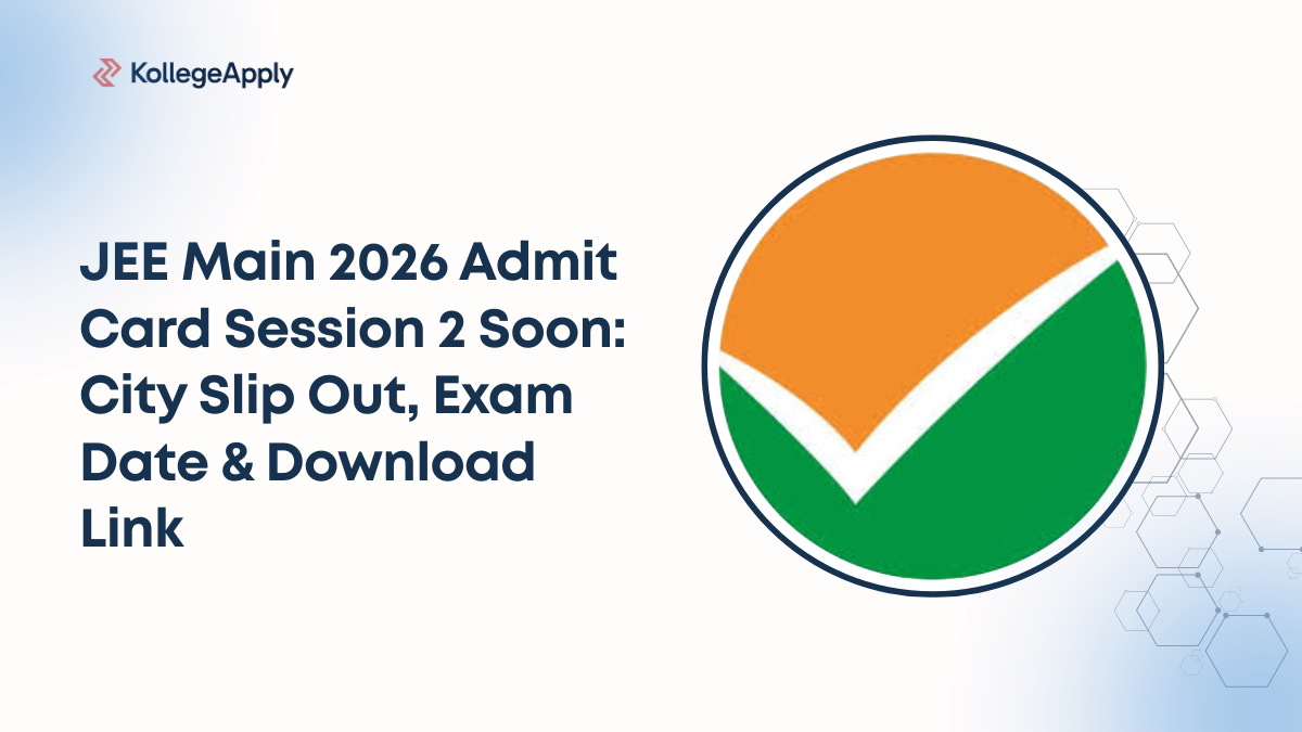 JEE Main 2026 Admit Card Session 2 Soon: City Slip Out, Exam Date ...