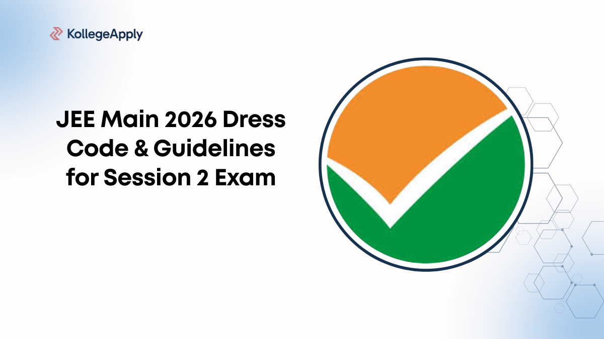JEE Main 2026 Dress Code & Guidelines for Session 2 Exam