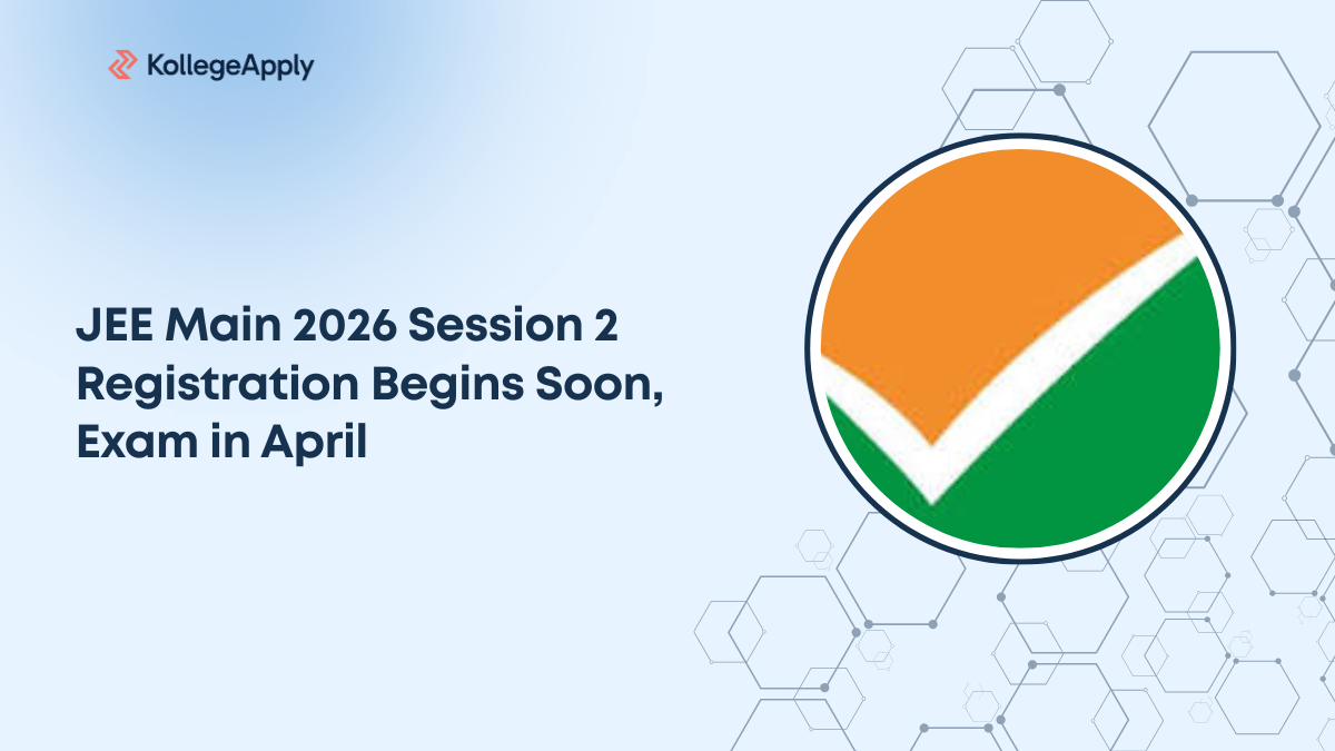 JEE Main 2026 Session 2 Registration Begins Soon, Exam in April