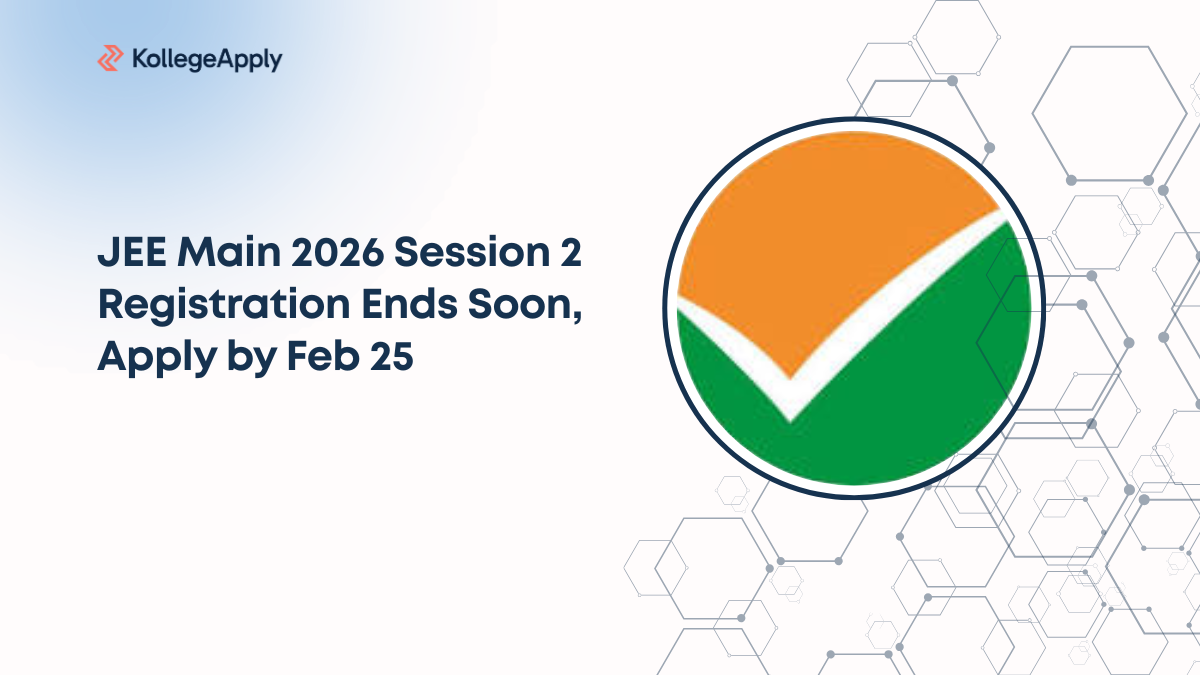 JEE Main 2026 Session 2 Registration Ends Soon, Apply by Feb 25