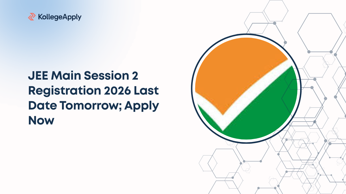 JEE Main Session 2 Registration 2026 Last Date Tomorrow; Apply Now