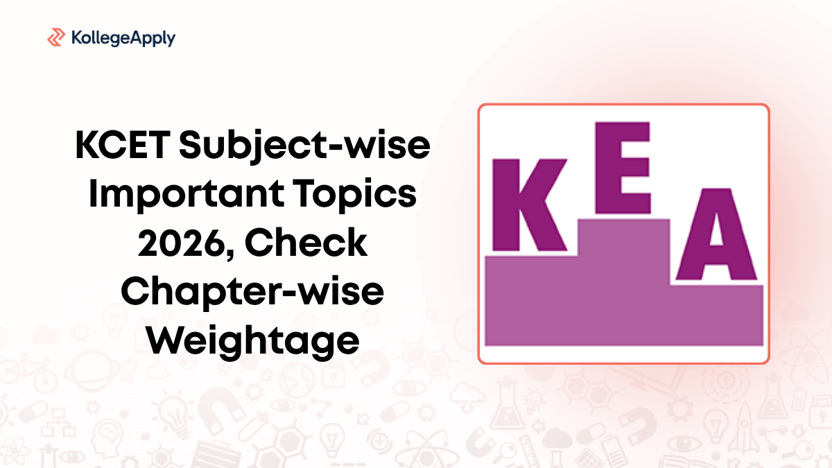 KCET Subject-wise Important Topics 2026, Check Chapter-wise Weightage