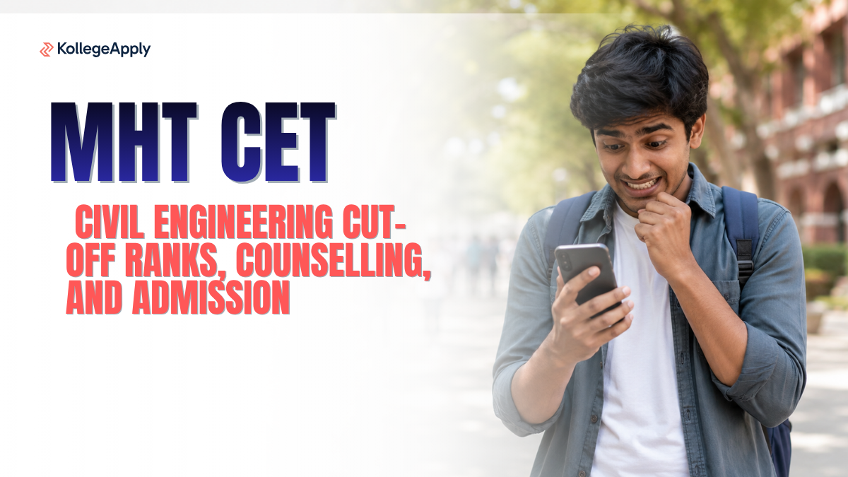 MHT CET 2026 Civil Engineering Cut-Off Ranks, Counselling, and Admission - KollegeApply News