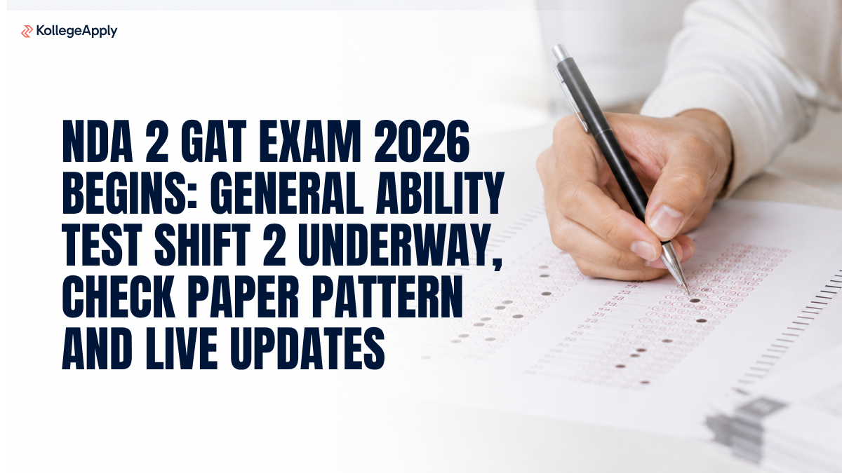 NDA 2 GAT Exam 2026 Begins at 2 PM: Shift 2 Live Updates, Questions