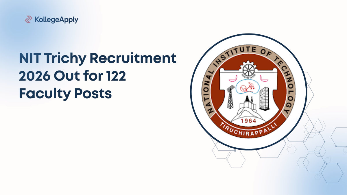NIT Trichy Recruitment 2026 Out for 122 Faculty Posts