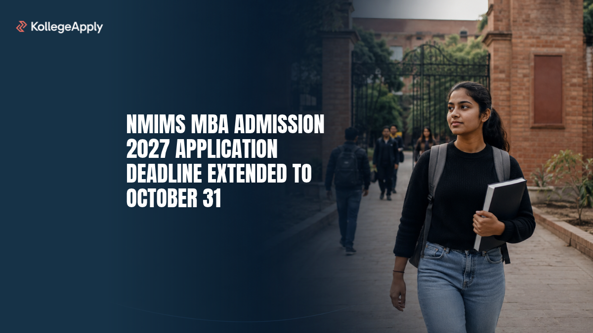 NMIMS MBA Admission 2027 Deadline Extended to October 31