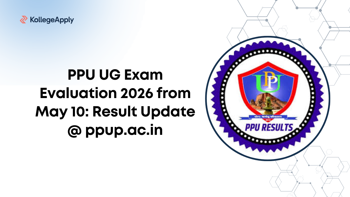PPU UG Exam Evaluation 2026 from May 10: Result Update @ ppup.ac.in