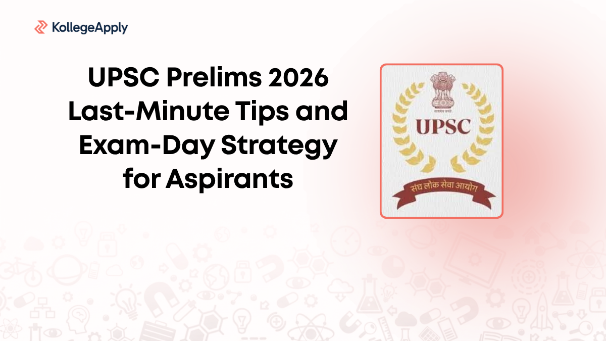 UPSC Prelims 2026 Last-Minute Tips and Exam-Day Strategy for Aspirants